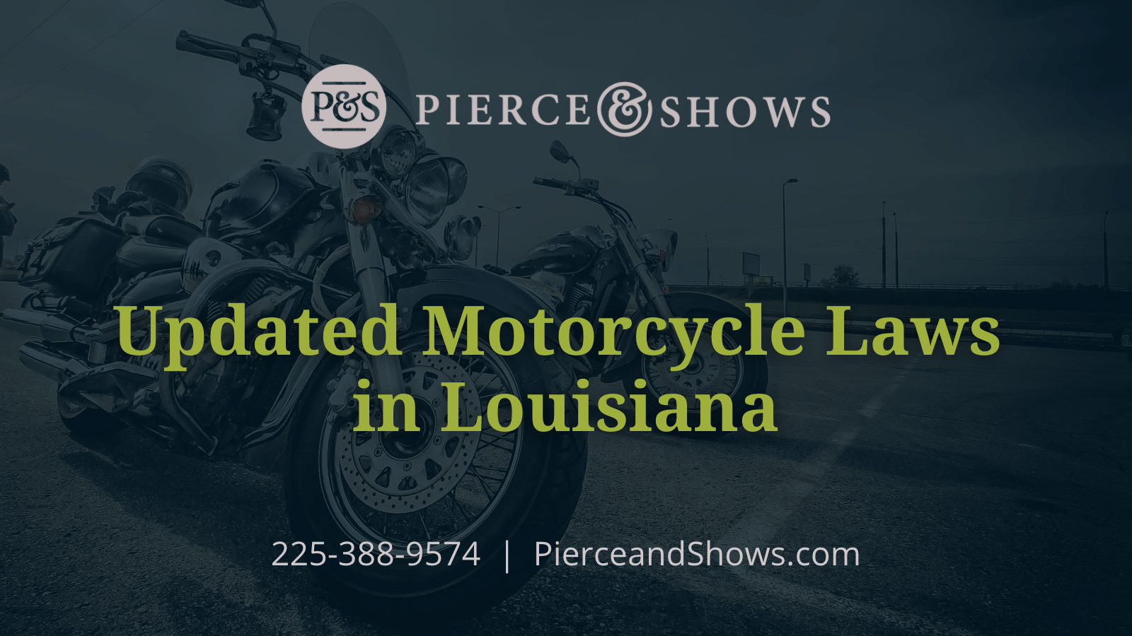 Updated Motorcycle Laws in Louisiana - Baton Rouge Louisiana injury attorney Pierce & Shows