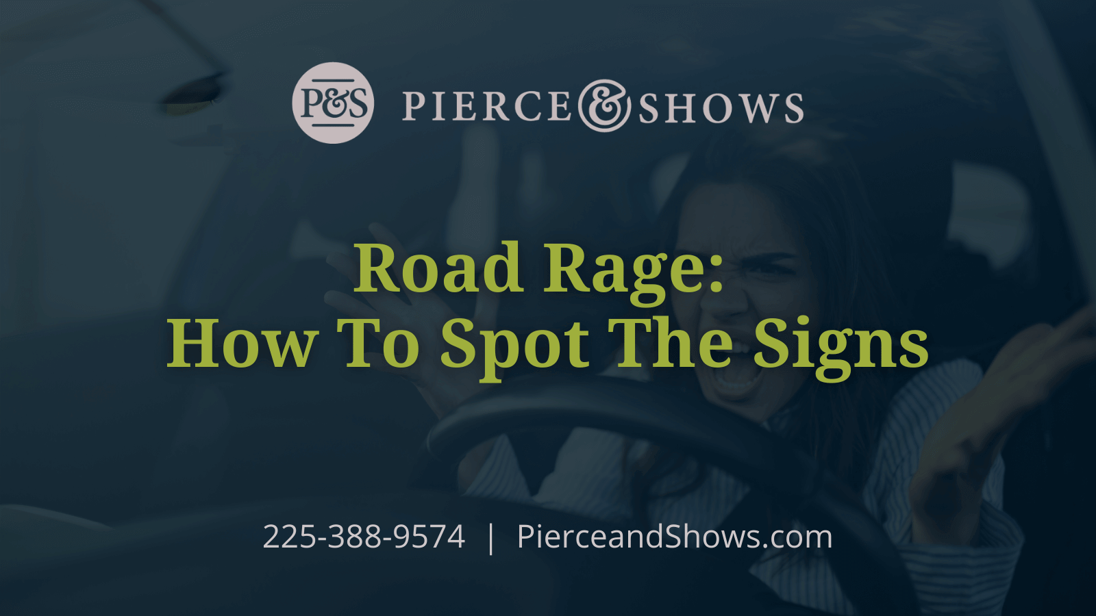 Road Rage How To Spot The Signs - Baton Rouge Louisiana injury attorney Pierce & Shows